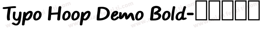 Typo Hoop Demo Bold字体转换